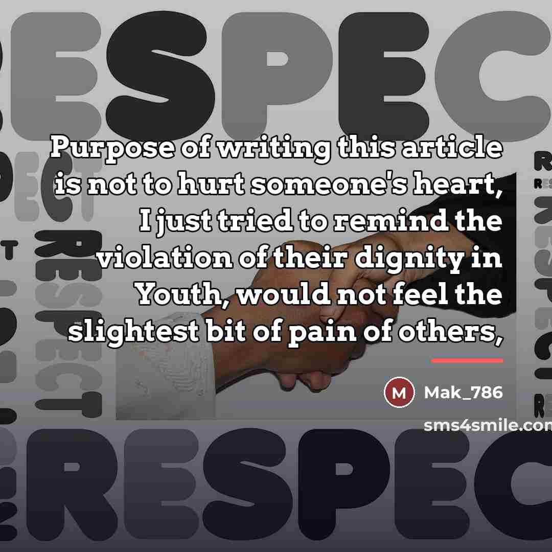 “Purpose of writing this article is not to hurt someone's…” quote by Mak_786