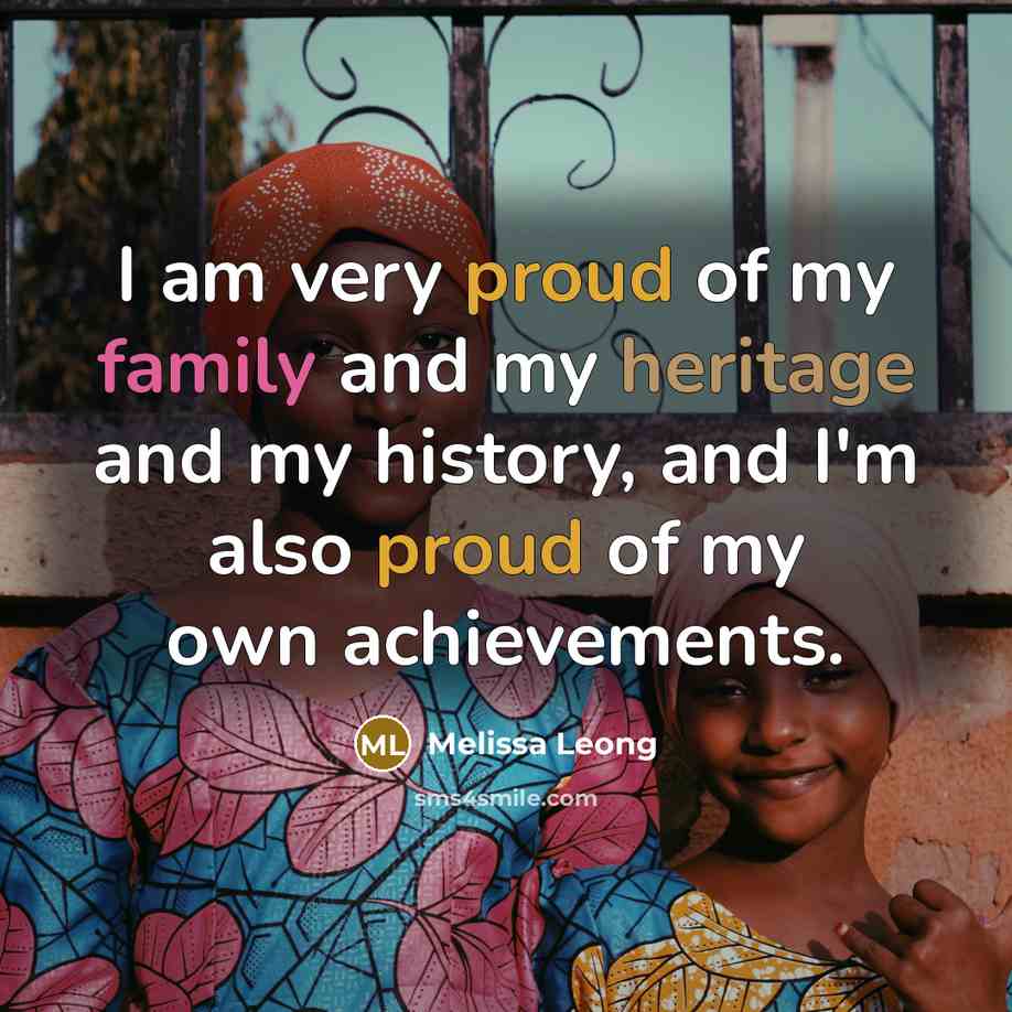 “I am very proud of my family and my heritage…” quote by Melissa Leong