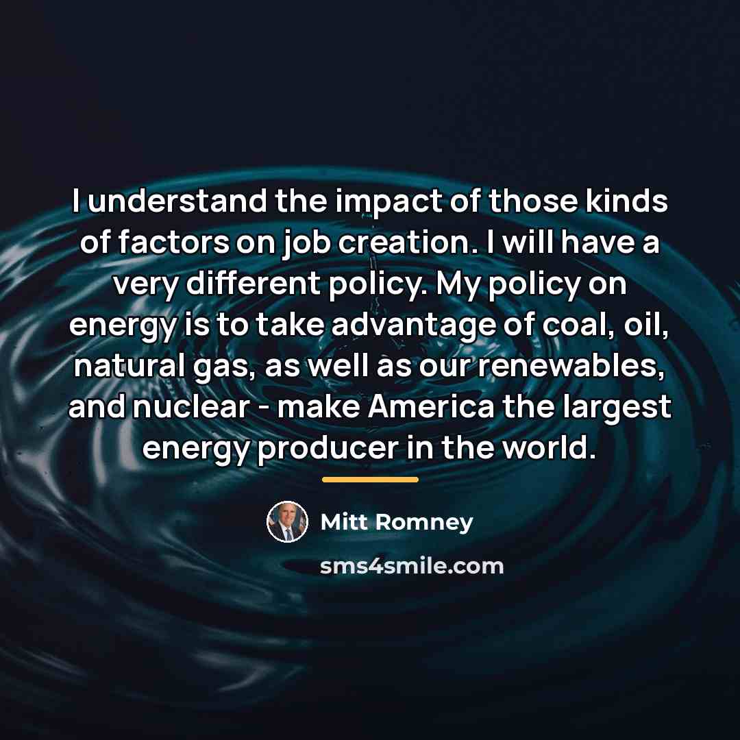 “I understand the impact of those kinds of factors on…” quote by Mitt Romney