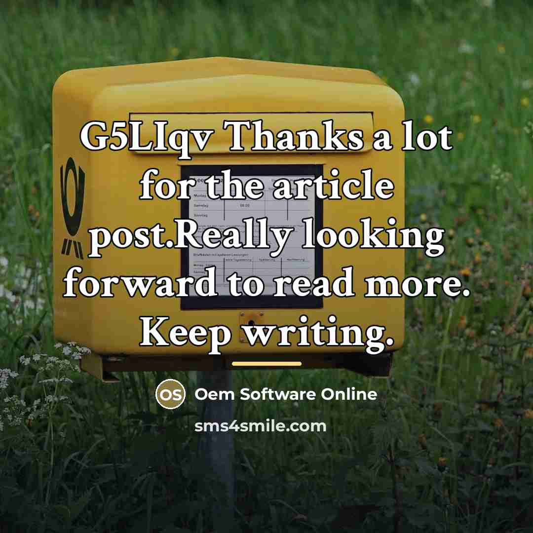 “G5LIqv Thanks a lot for the article post.Really looking forward…” quote by Oem Software Online