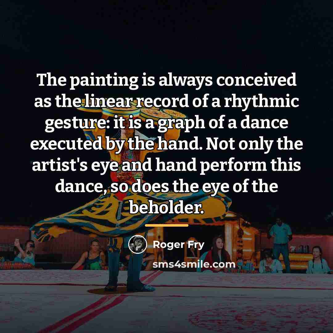 “The painting is always conceived as the linear record of…” quote by Roger Fry