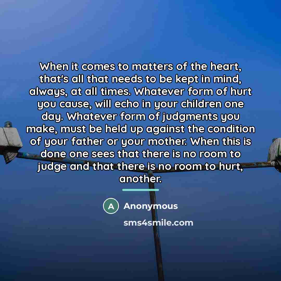 “When it comes to matters of the heart, that's all…” quote by Anonymous