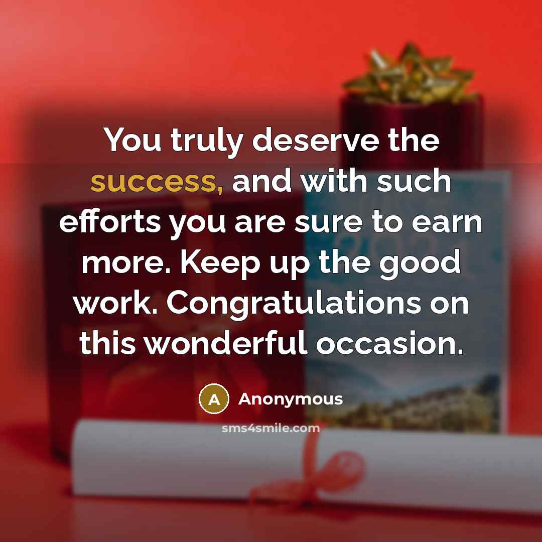 “You truly deserve the success, and with such efforts you…” quote by Anonymous