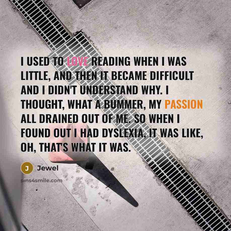 “I used to love reading when I was little, and…” quote by Jewel