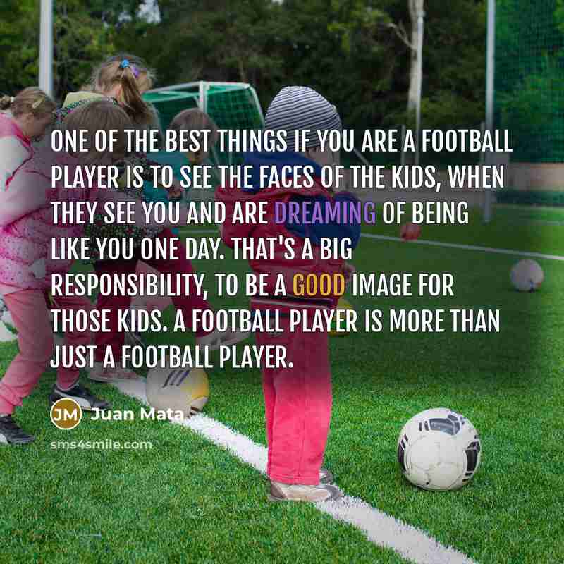“One of the best things if you are a football…” quote by Juan Mata