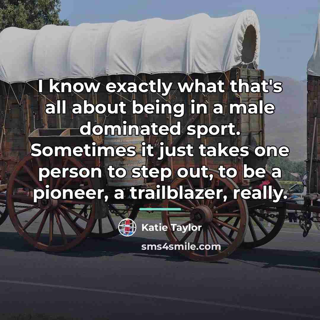 “I know exactly what that's all about being in a…” quote by Katie Taylor