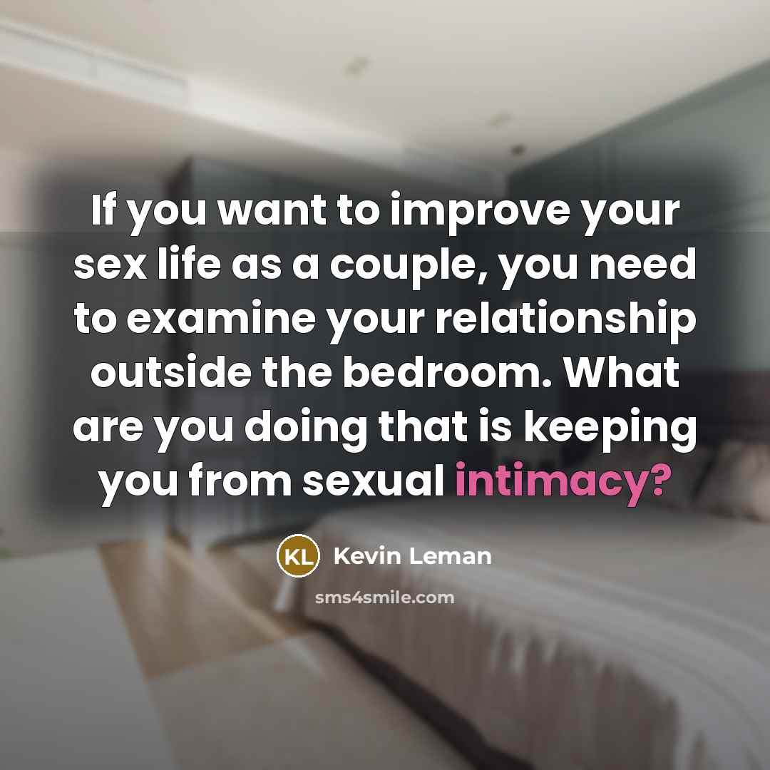 “If you want to improve your sex life as a…” quote by Kevin Leman