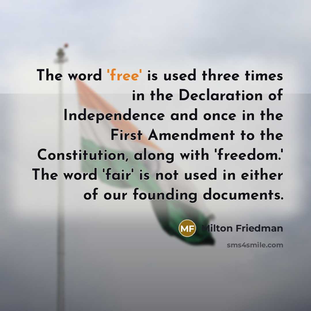 “The word 'free' is used three times in the Declaration…” quote by Milton Friedman