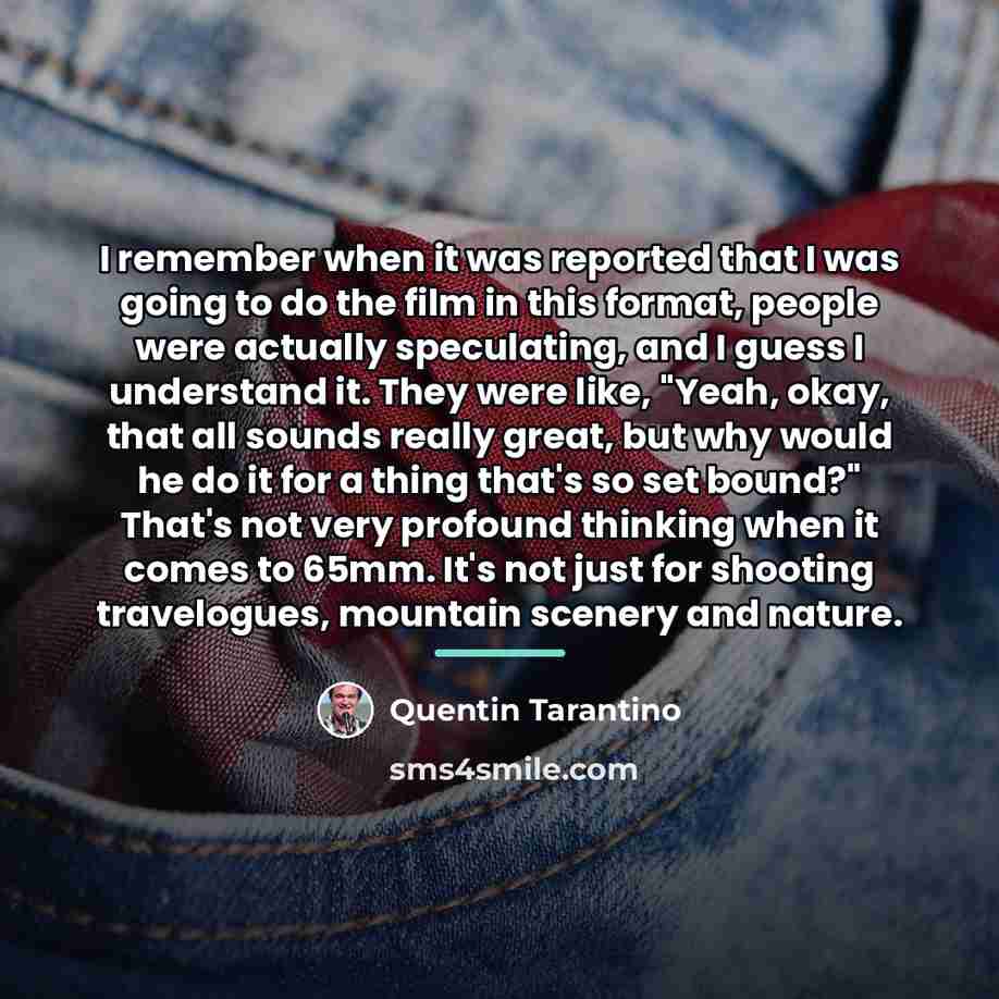 “I remember when it was reported that I was going…” quote by Quentin Tarantino