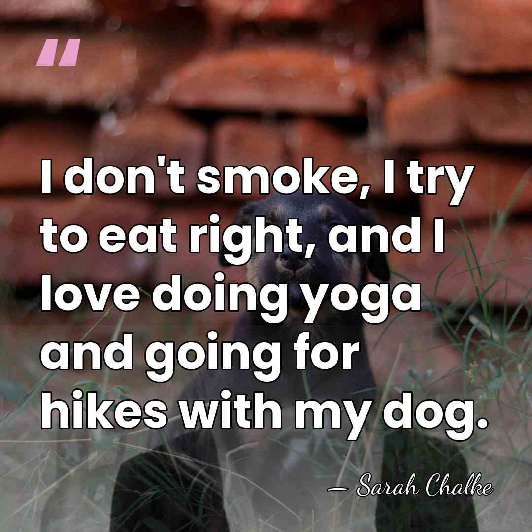 I don't smoke, I try to eat right, and I love doing&hellip; - Sarah Chalke