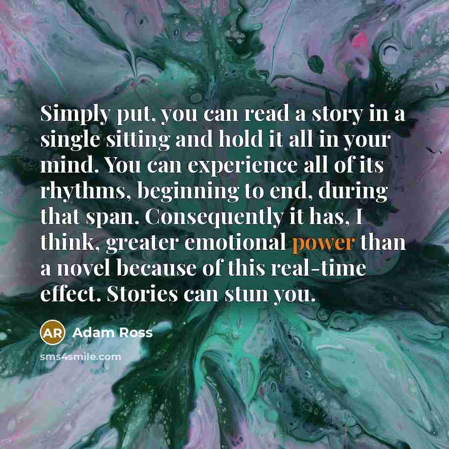 “Simply put, you can read a story in a single…” quote by Adam Ross
