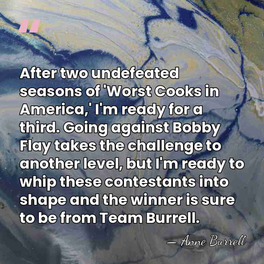 After two undefeated seasons of 'Worst Cooks in America,' I'm ready for&hellip; - Anne Burrell