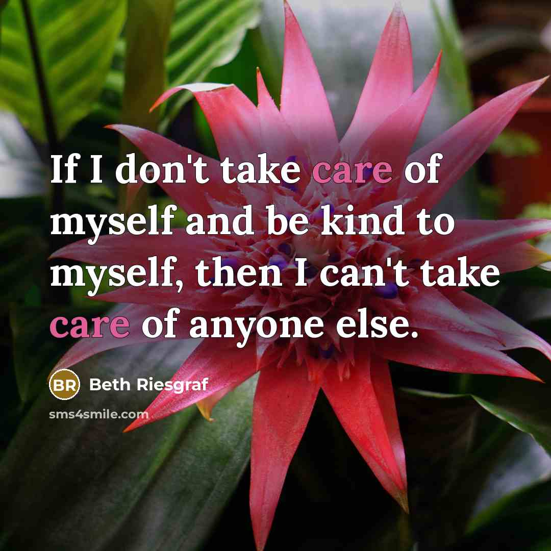 “If I don't take care of myself and be kind…” quote by Beth Riesgraf