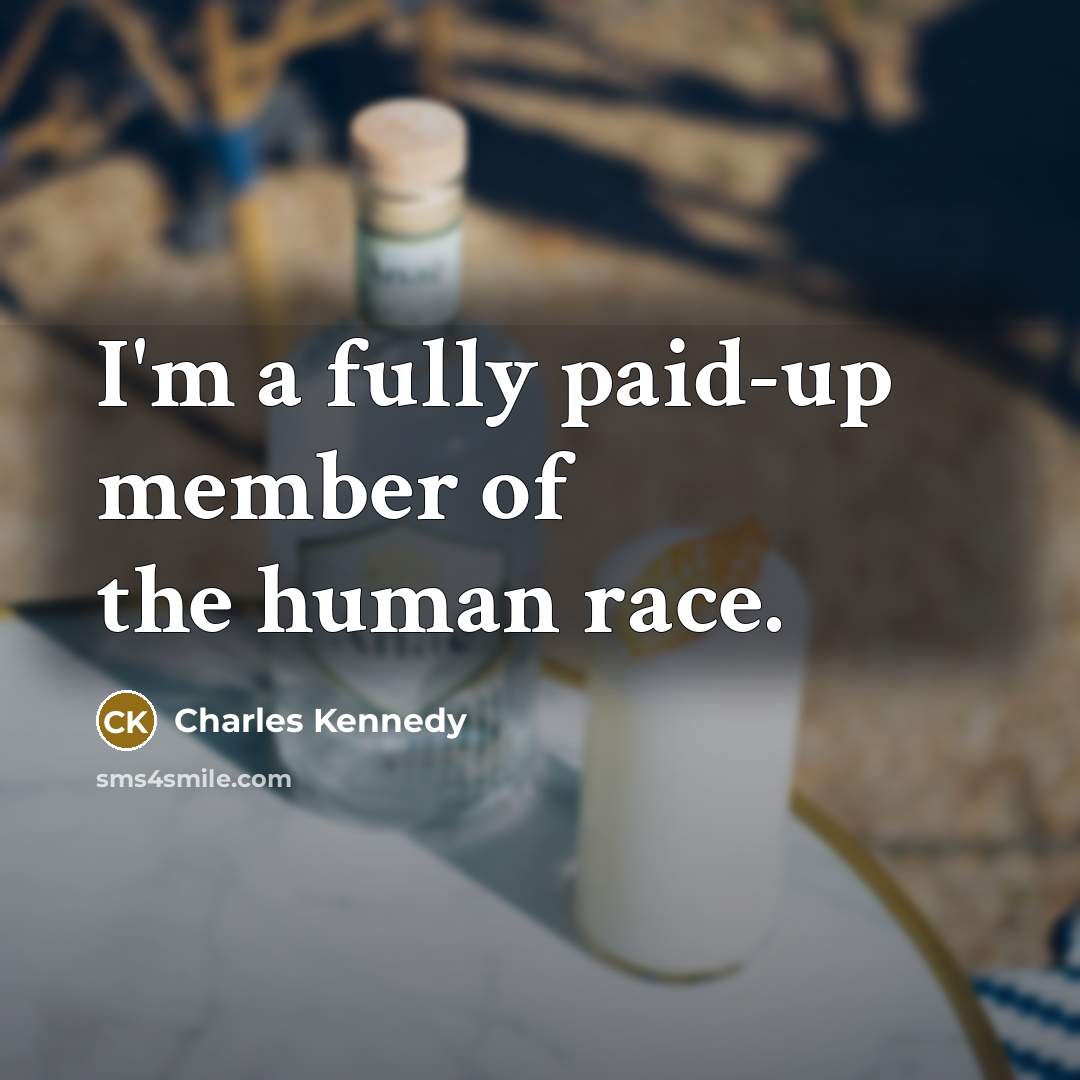 “I'm a fully paid-up member of the human race.…” quote by Charles Kennedy