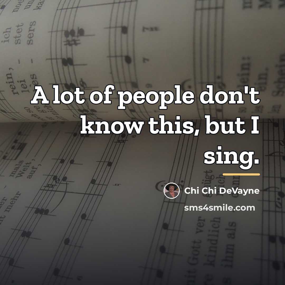 “A lot of people don't know this, but I sing.…” quote by Chi Chi DeVayne