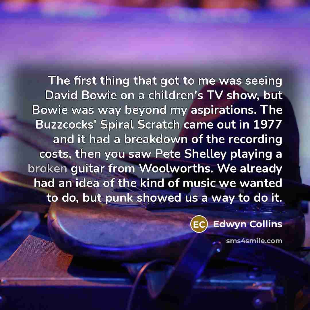 “The first thing that got to me was seeing David…” quote by Edwyn Collins