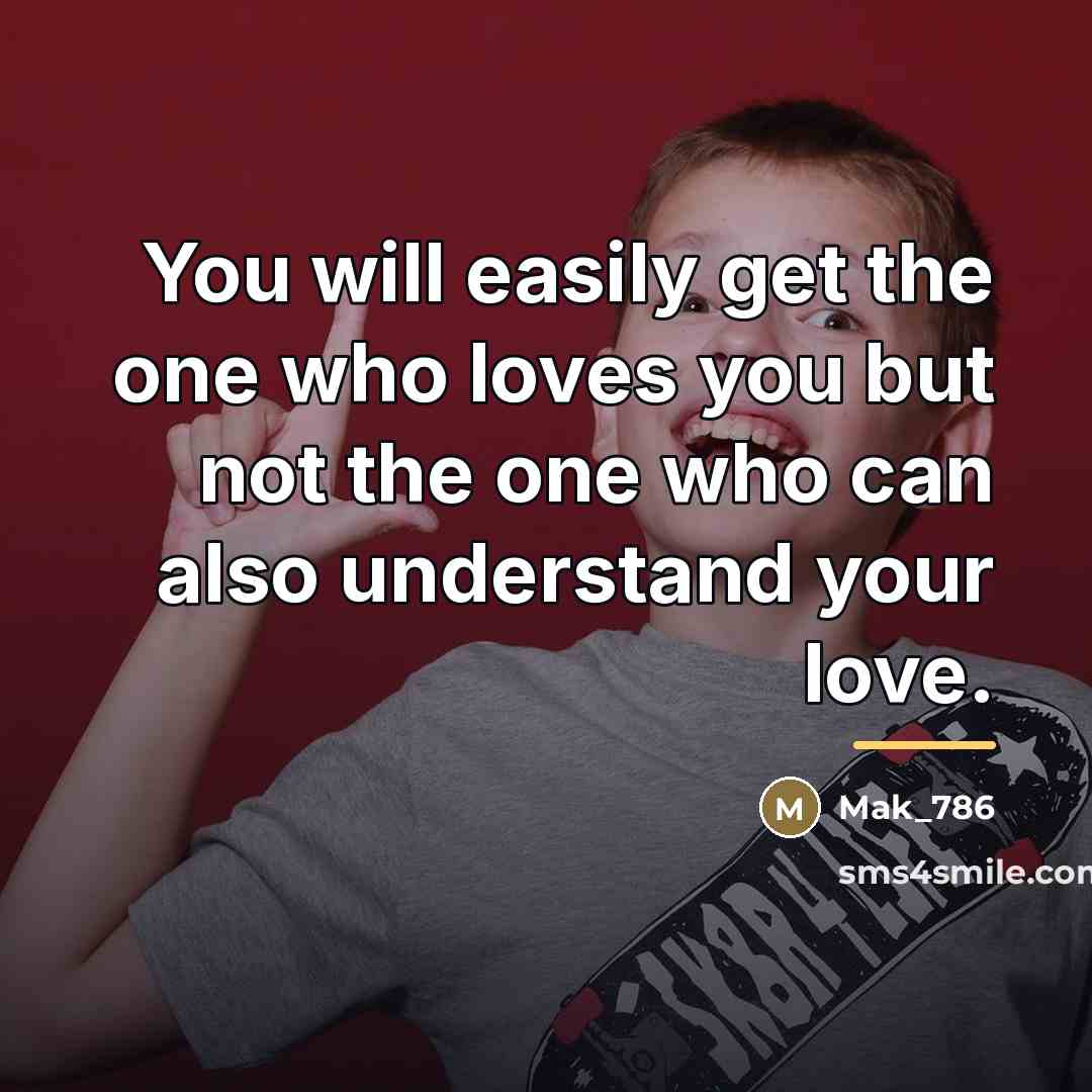 “You will easily get the one who loves you but…” quote by Mak_786