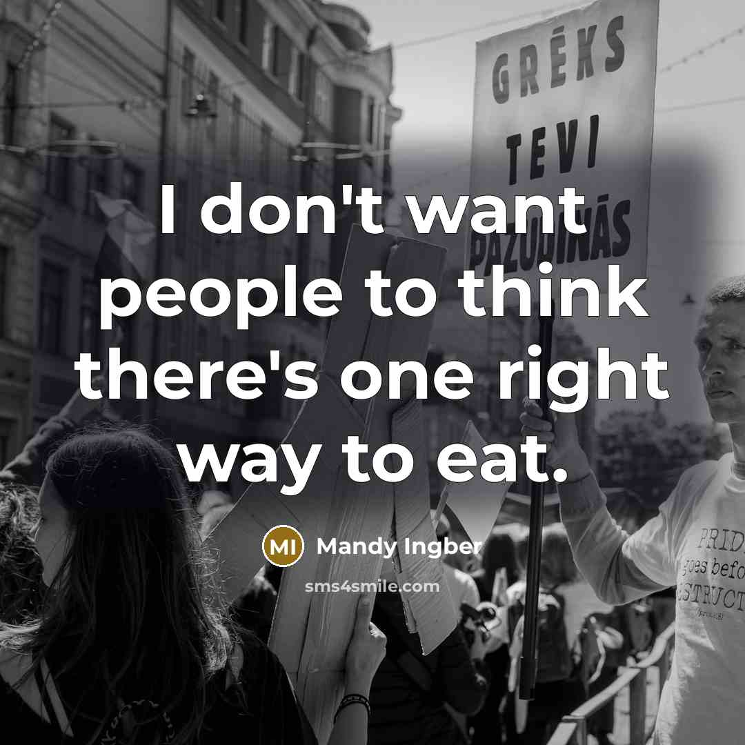 “I don't want people to think there's one right way…” quote by Mandy Ingber