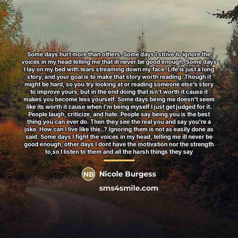 “Some days hurt more than others. Some days I strive…” quote by Nicole Burgess