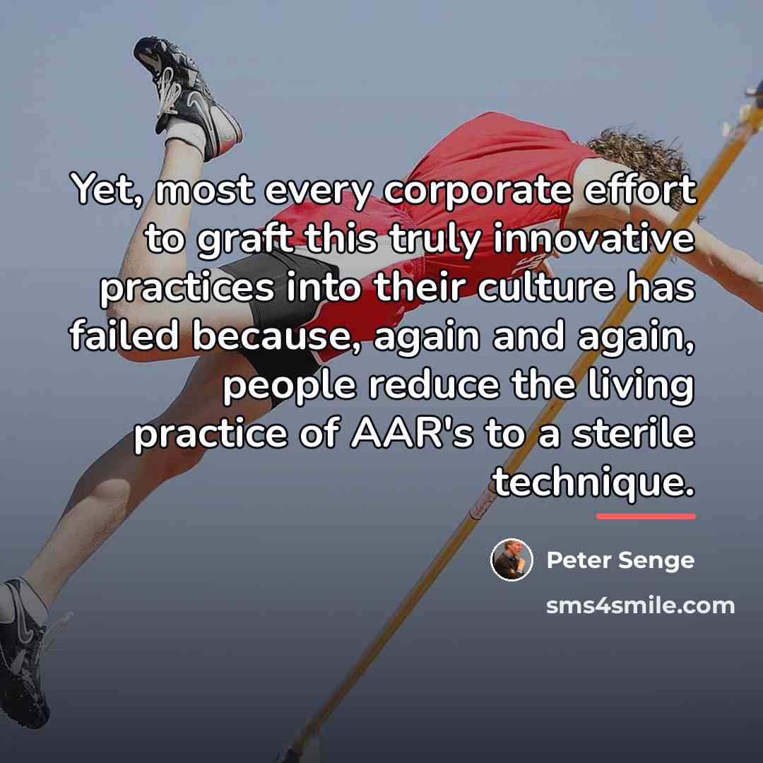 “Yet, most every corporate effort to graft this truly innovative…” quote by Peter Senge