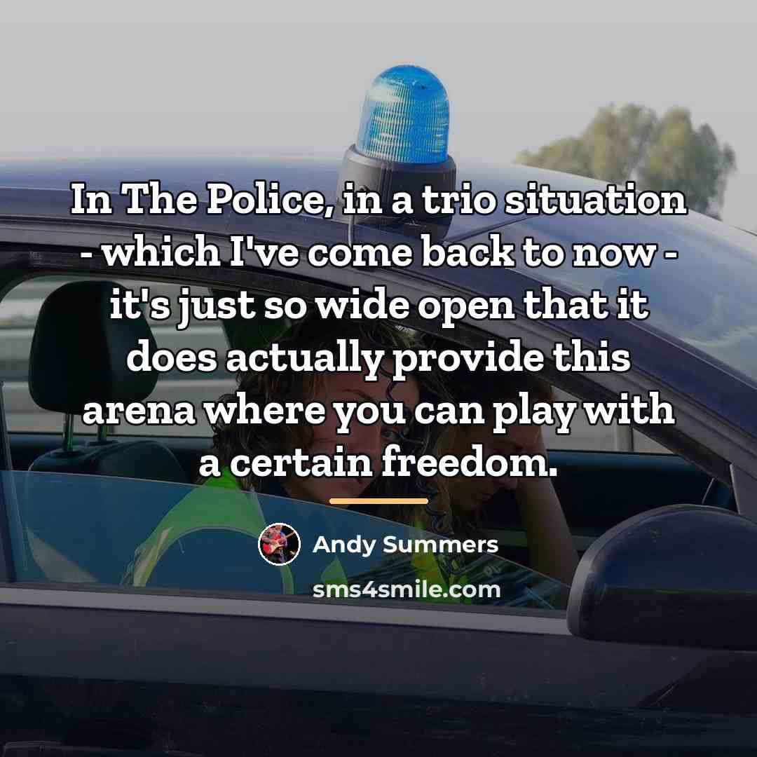 “In The Police, in a trio situation - which I've…” quote by Andy Summers