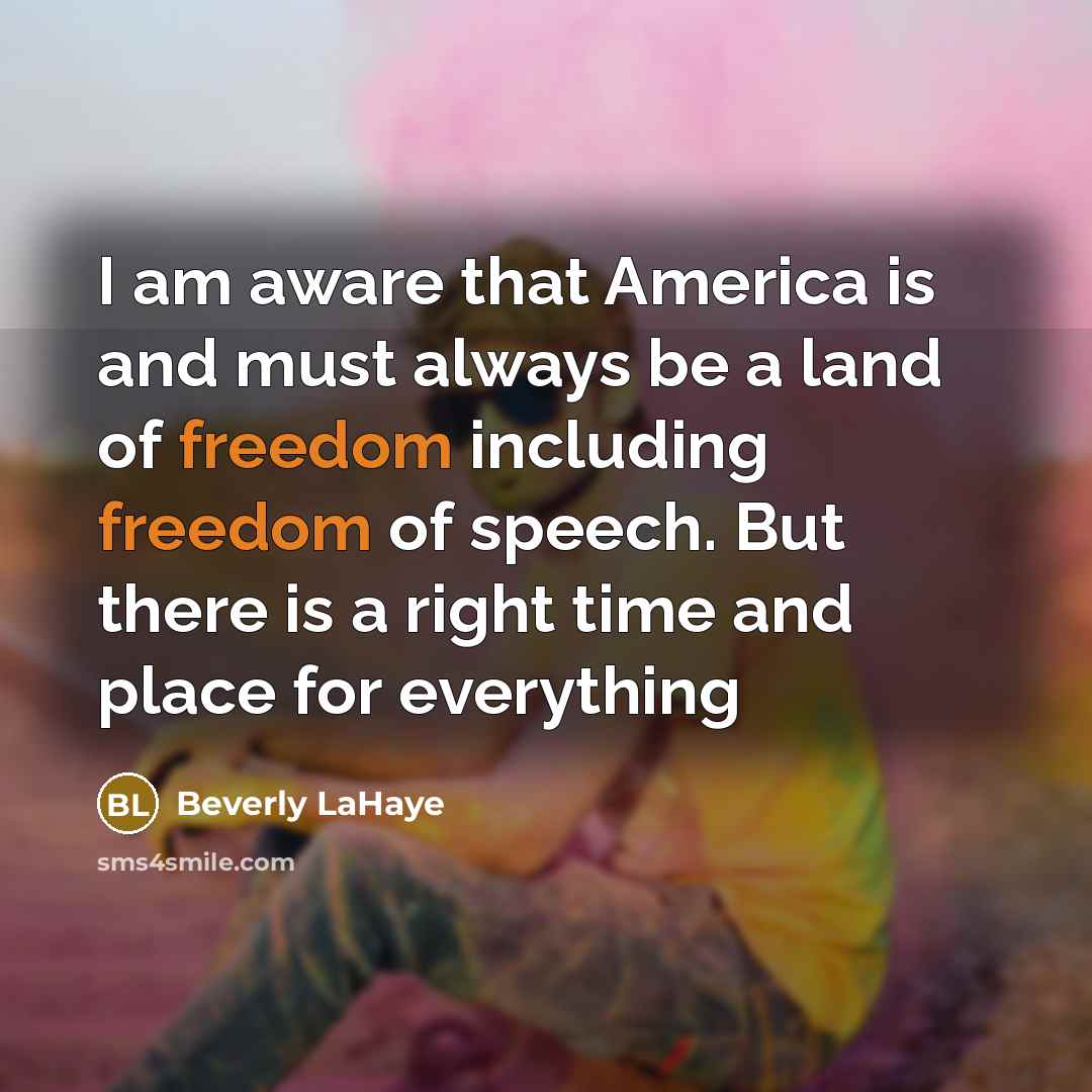 “I am aware that America is and must always be…” quote by Beverly LaHaye