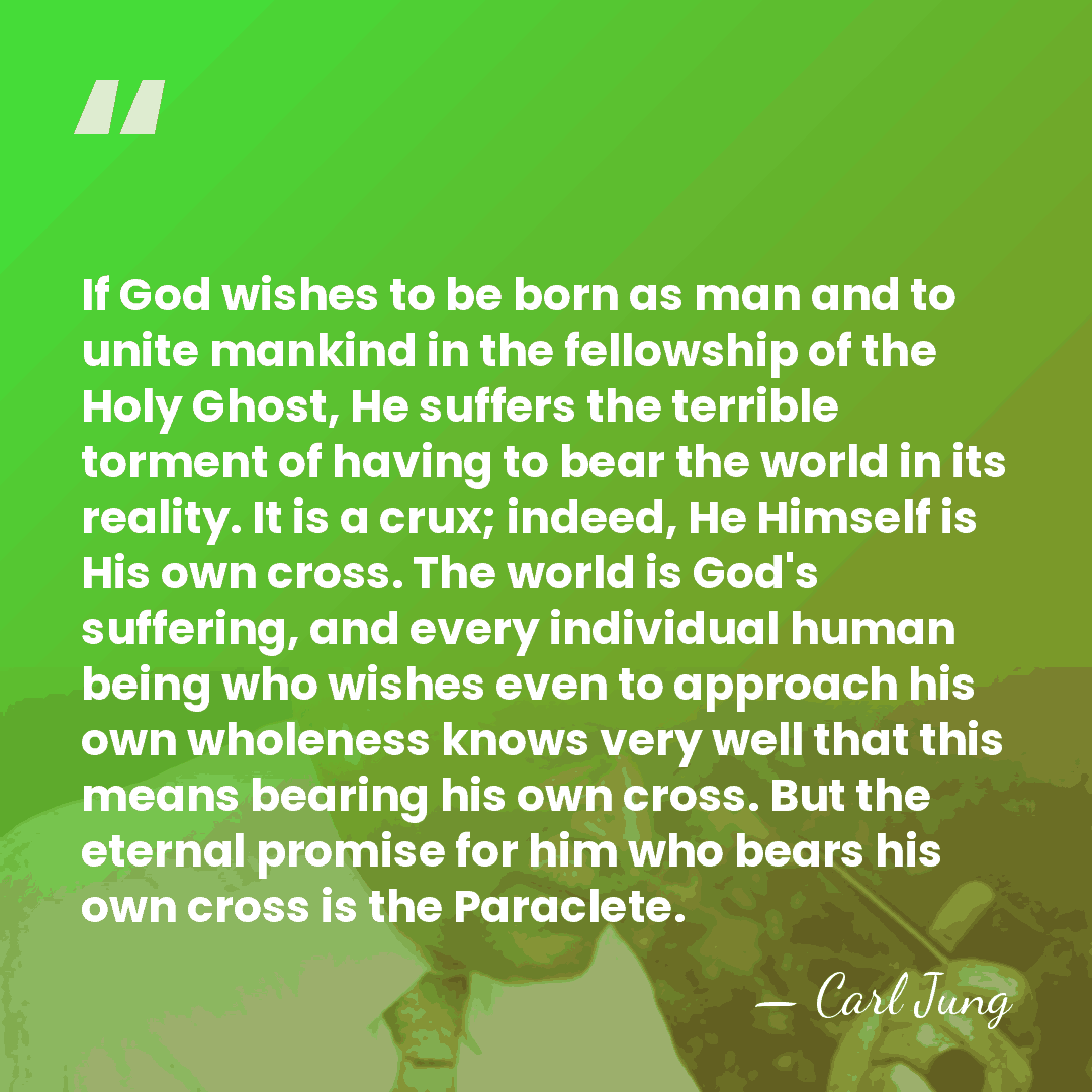 If God wishes to be born as man and to unite mankind&hellip; - Carl Jung