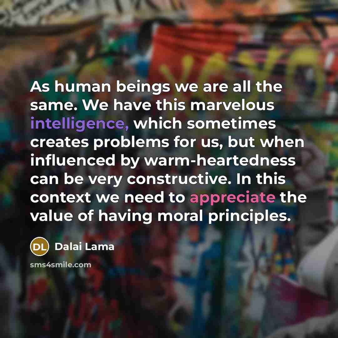 “As human beings we are all the same. We have…” quote by Dalai Lama