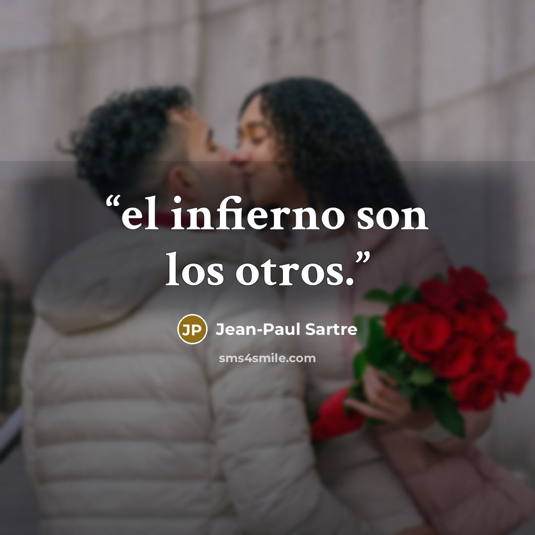 “el infierno son los otros.” quote by Jean-Paul Sartre