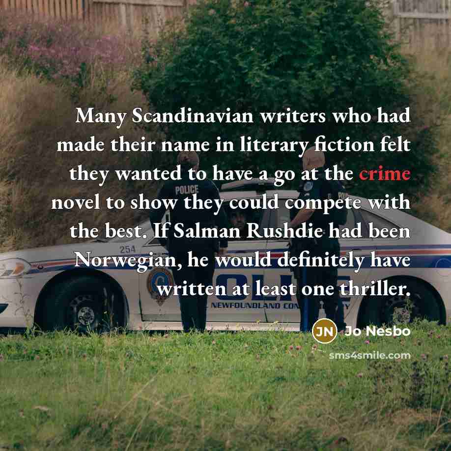“Many Scandinavian writers who had made their name in literary…” quote by Jo Nesbo
