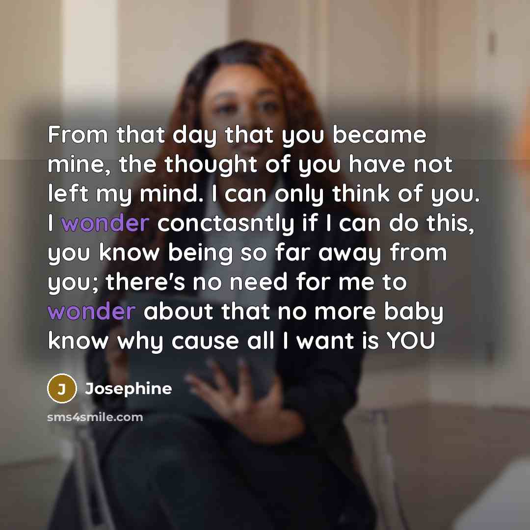 “From that day that you became mine, the thought of…” quote by Josephine