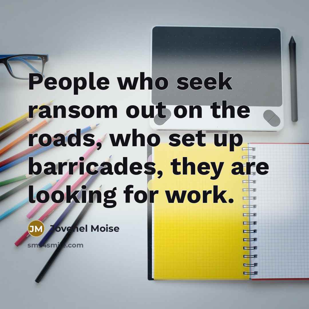“People who seek ransom out on the roads, who set…” quote by Jovenel Moise