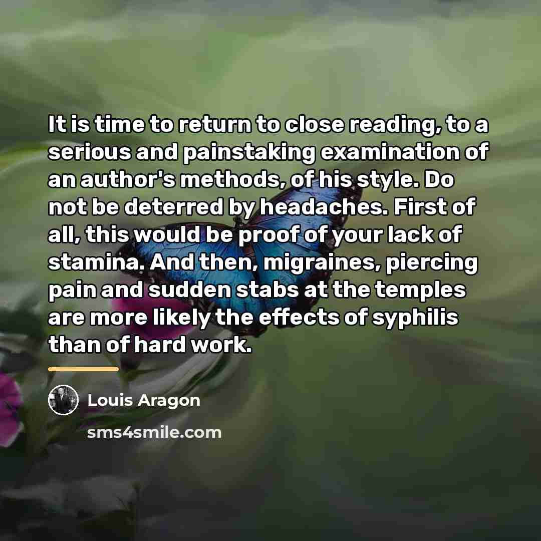“It is time to return to close reading, to a…” quote by Louis Aragon