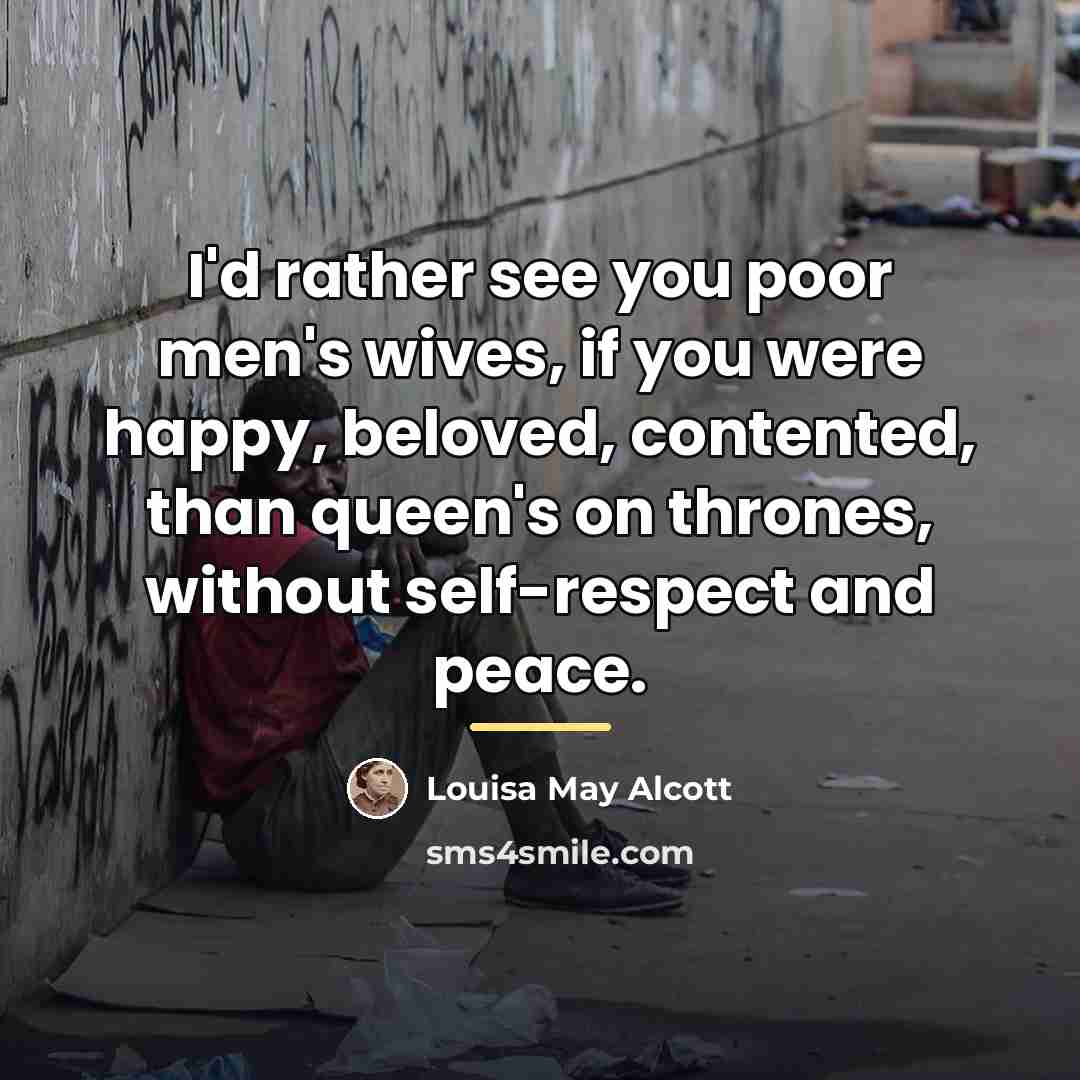 “I'd rather see you poor men's wives, if you were…” quote by Louisa May Alcott