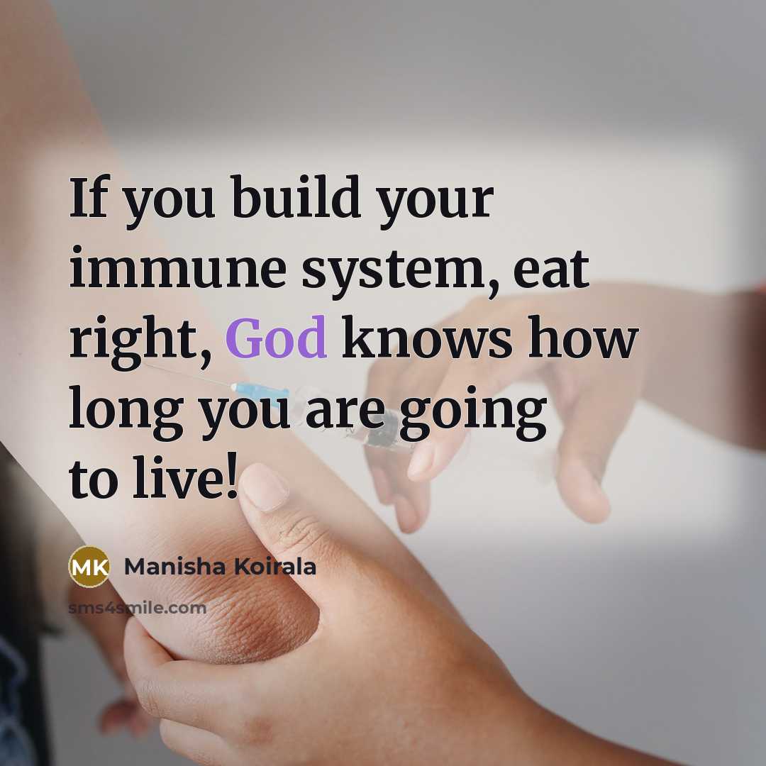 “If you build your immune system, eat right, God knows…” quote by Manisha Koirala