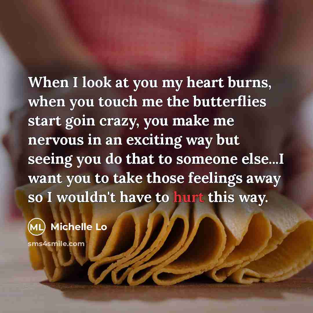 “When I look at you my heart burns, when you…” quote by Michelle Lo