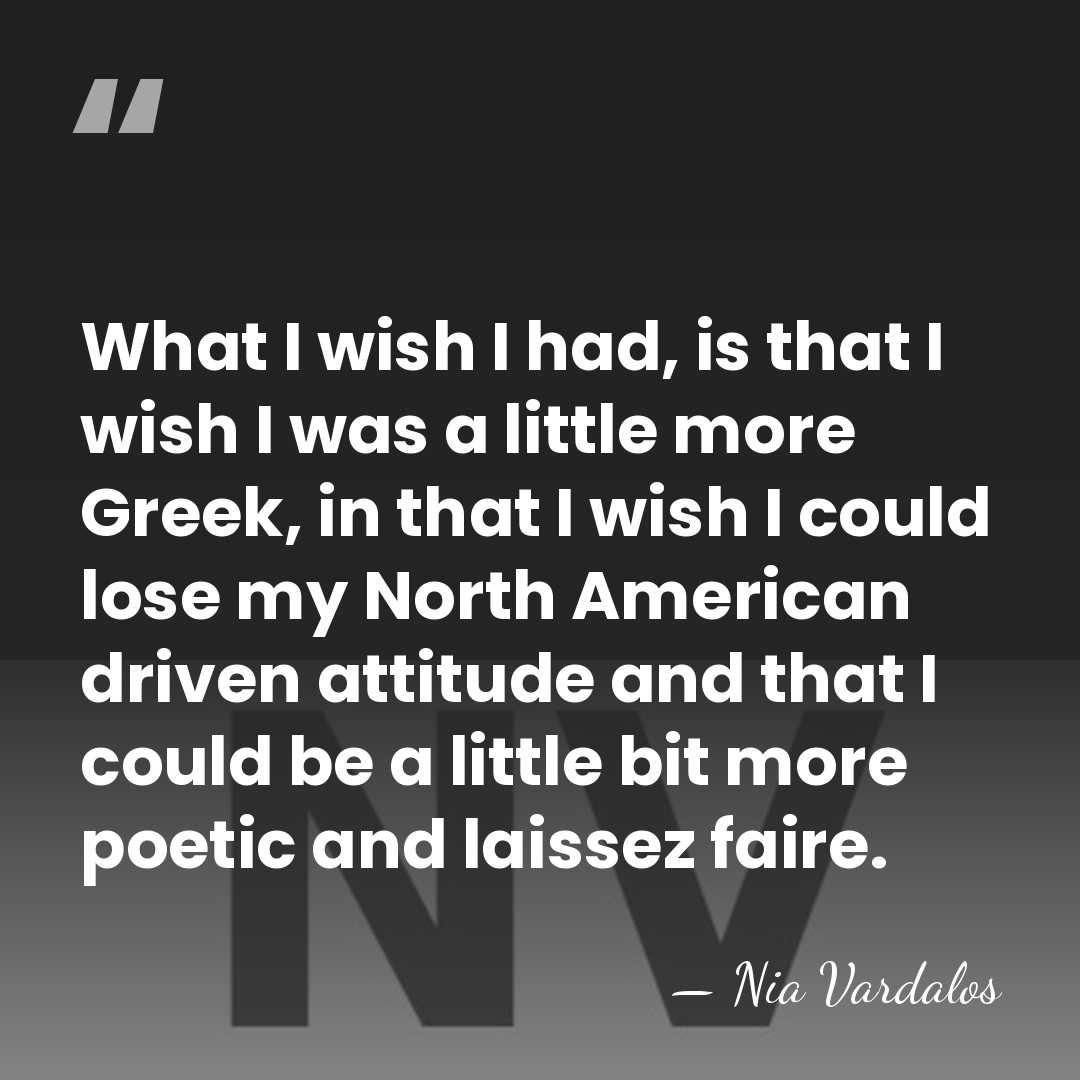What I wish I had, is that I wish I was a&hellip; - Nia Vardalos