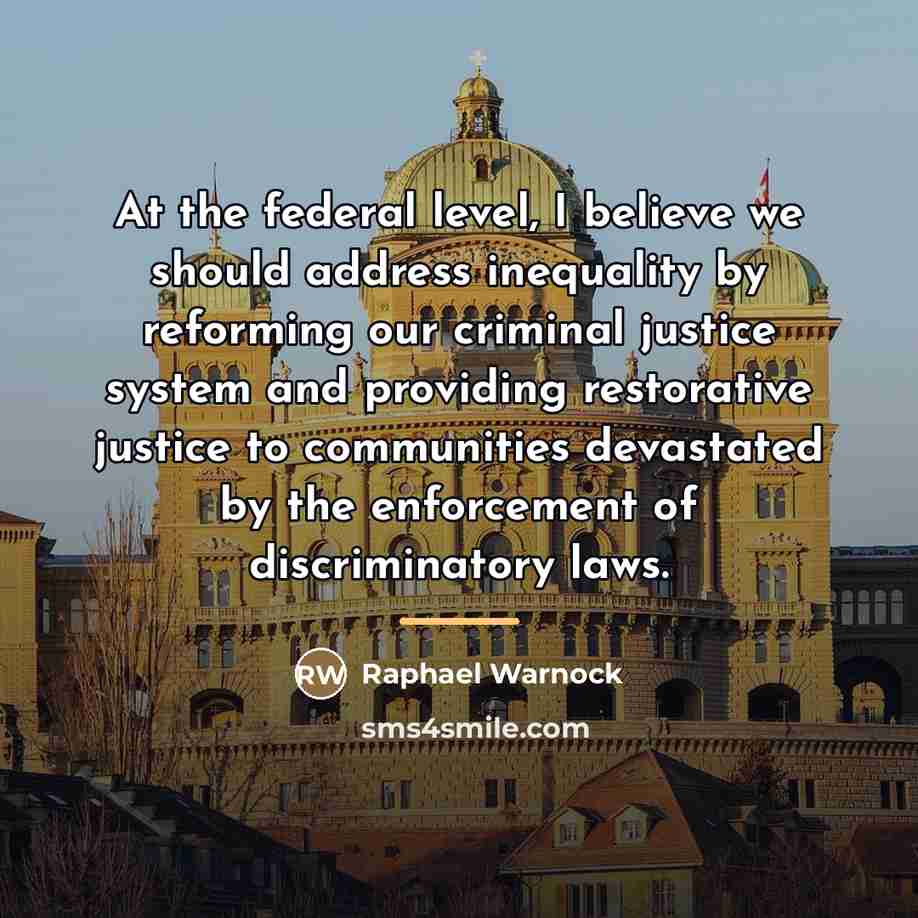 “At the federal level, I believe we should address inequality…” quote by Raphael Warnock