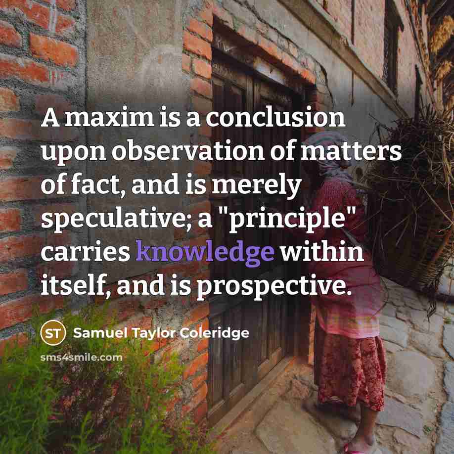 “A maxim is a conclusion upon observation of matters of…” quote by Samuel Taylor Coleridge