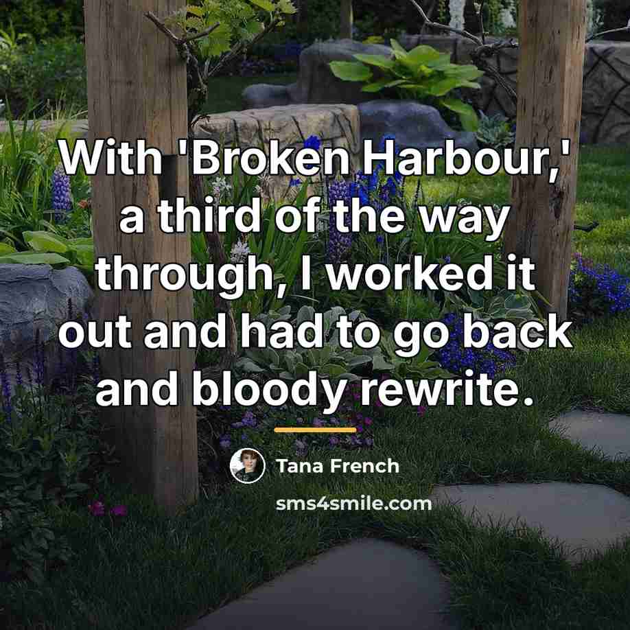 “With 'Broken Harbour,' a third of the way through, I…” quote by Tana French