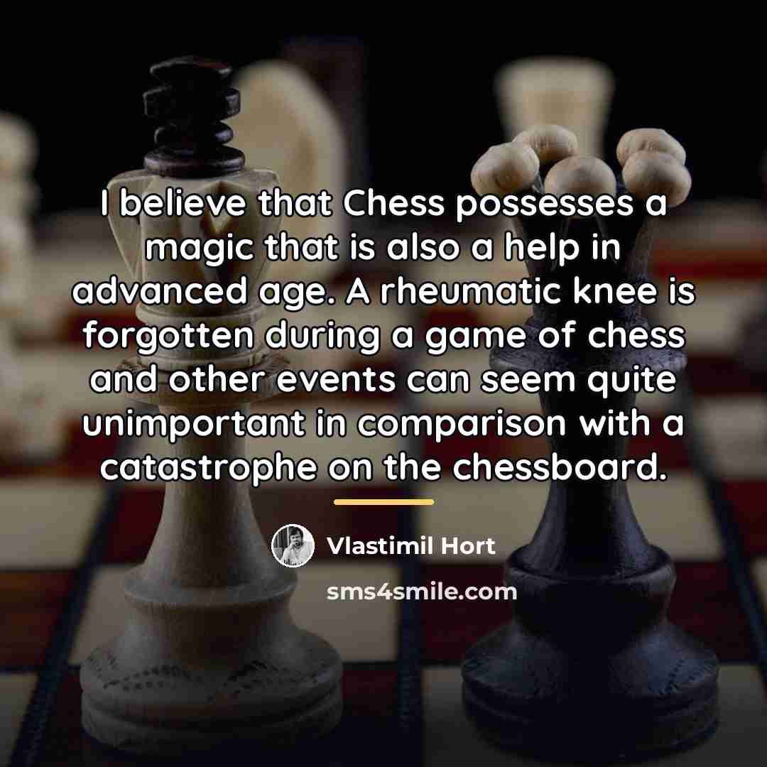 “I believe that Chess possesses a magic that is also…” quote by Vlastimil Hort