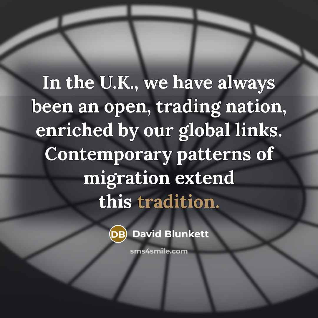 “In the U.K., we have always been an open, trading…” quote by David Blunkett