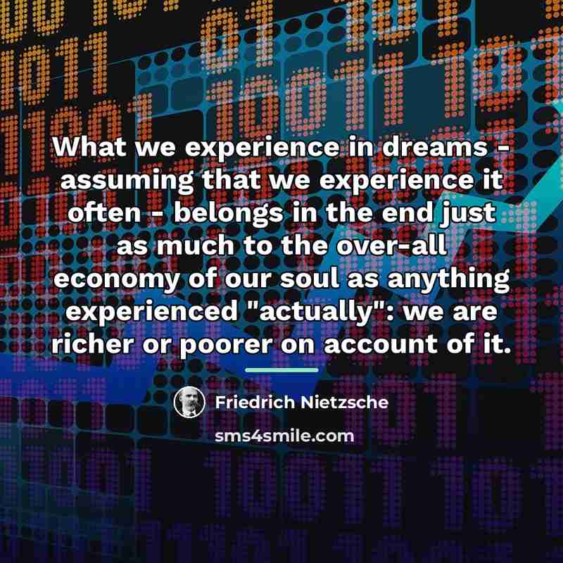 “What we experience in dreams - assuming that we experience…” quote by Friedrich Nietzsche