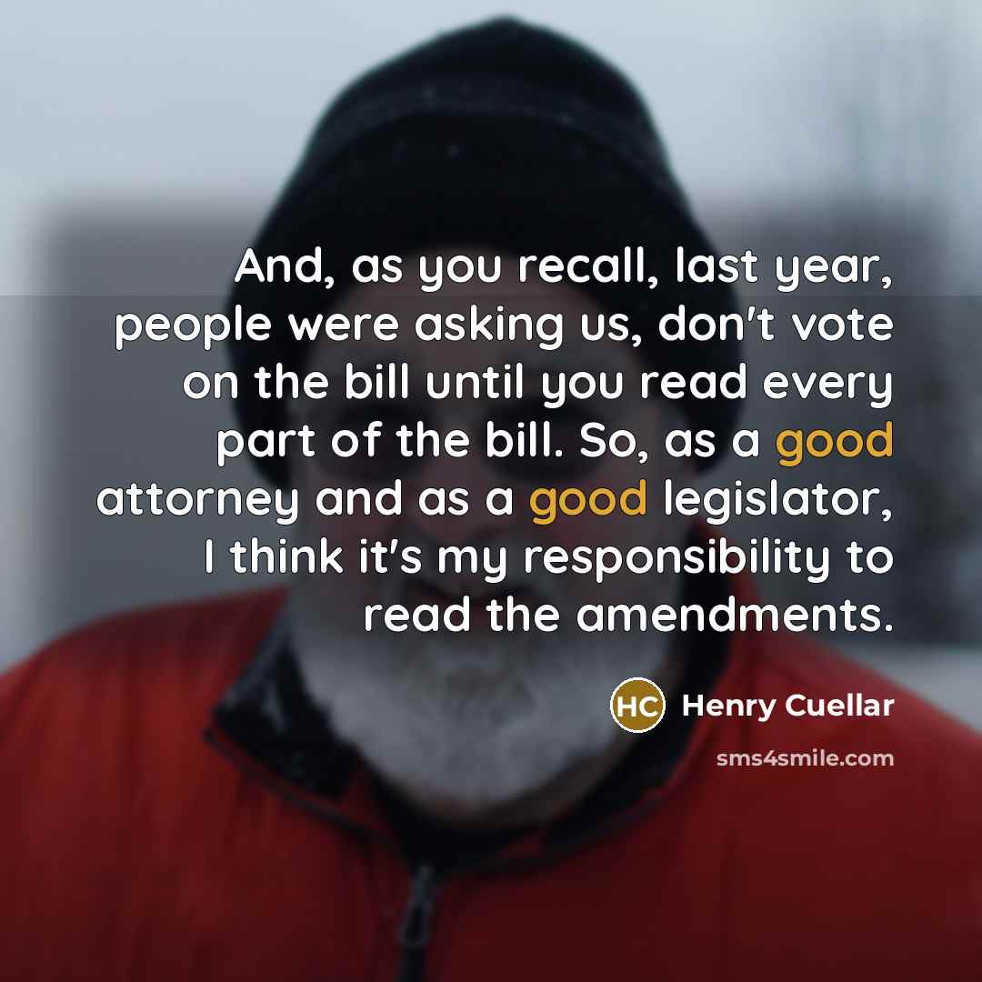 “And, as you recall, last year, people were asking us,…” quote by Henry Cuellar