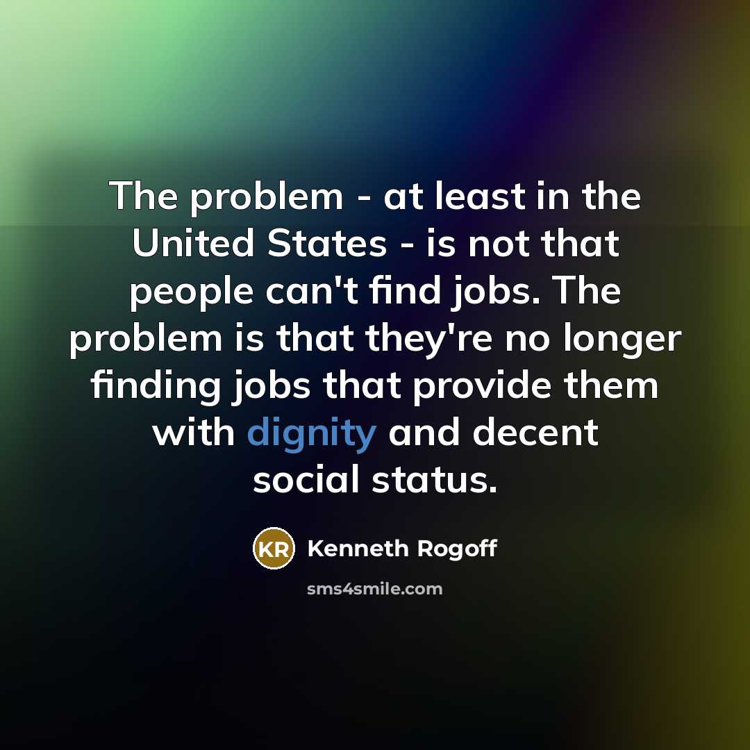 “The problem - at least in the United States -…” quote by Kenneth Rogoff