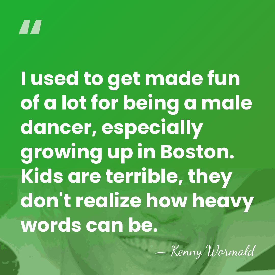I used to get made fun of a lot for being a&hellip; - Kenny Wormald