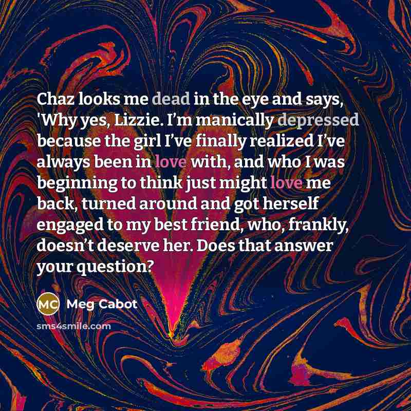 “Chaz looks me dead in the eye and says, 'Why…” quote by Meg Cabot