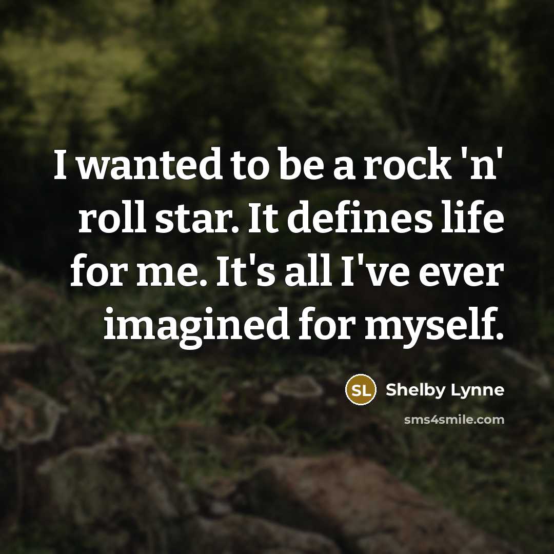 “I wanted to be a rock 'n' roll star. It…” quote by Shelby Lynne