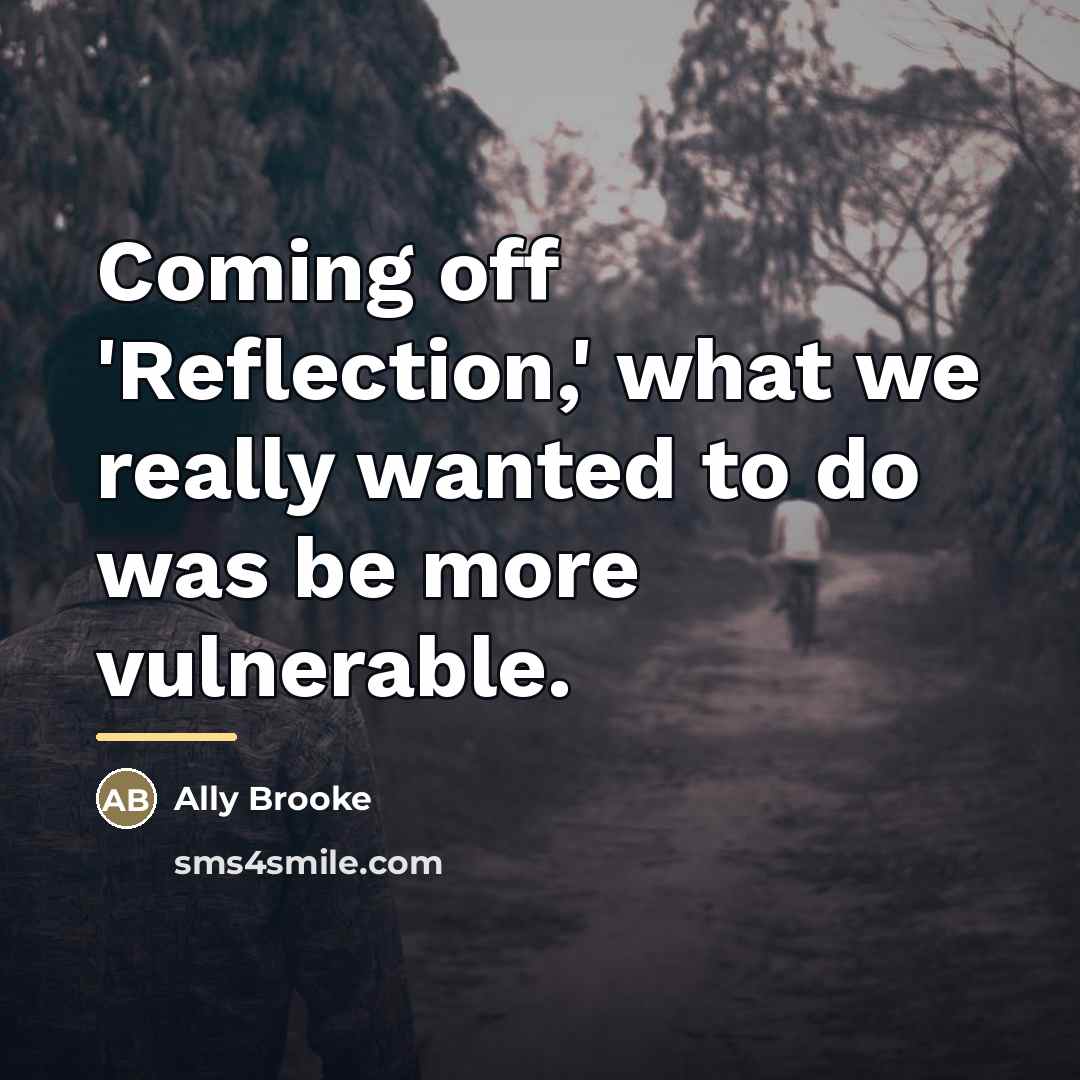 “Coming off 'Reflection,' what we really wanted to do was…” quote by Ally Brooke
