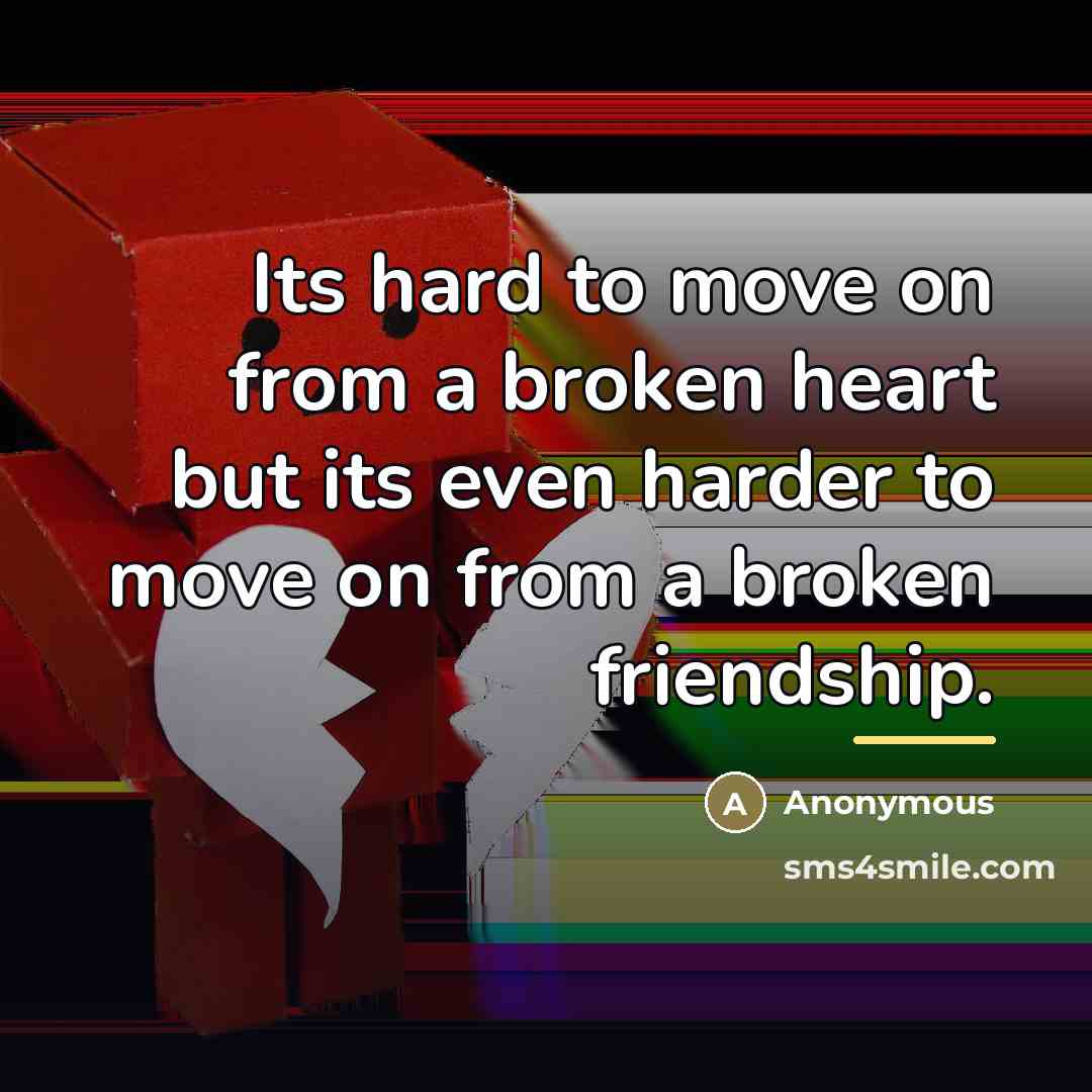“Its hard to move on from a broken heart but…” quote by Anonymous